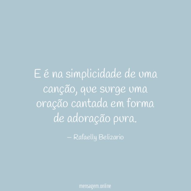 E é na simplicidade de uma canção
