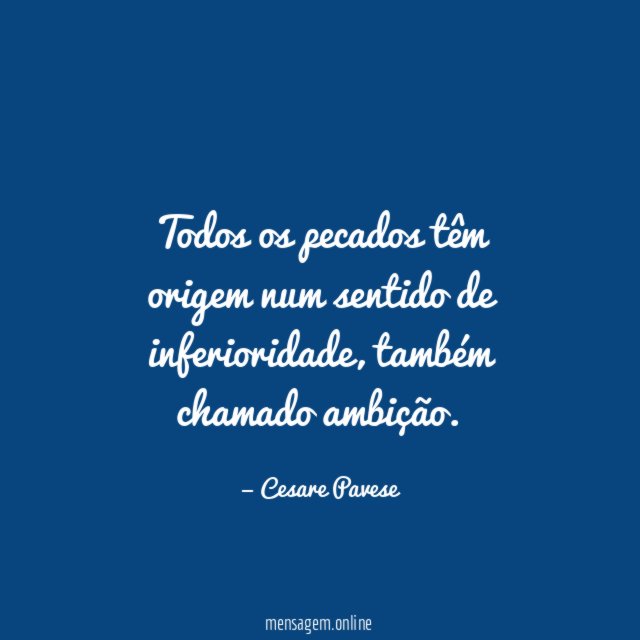 Todos os pecados têm origem num sentido de inferioridade