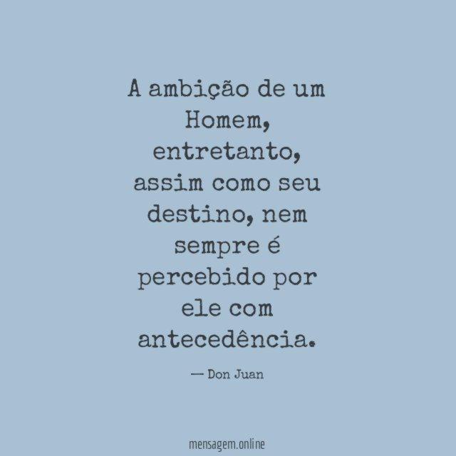 A ambição de um Homem