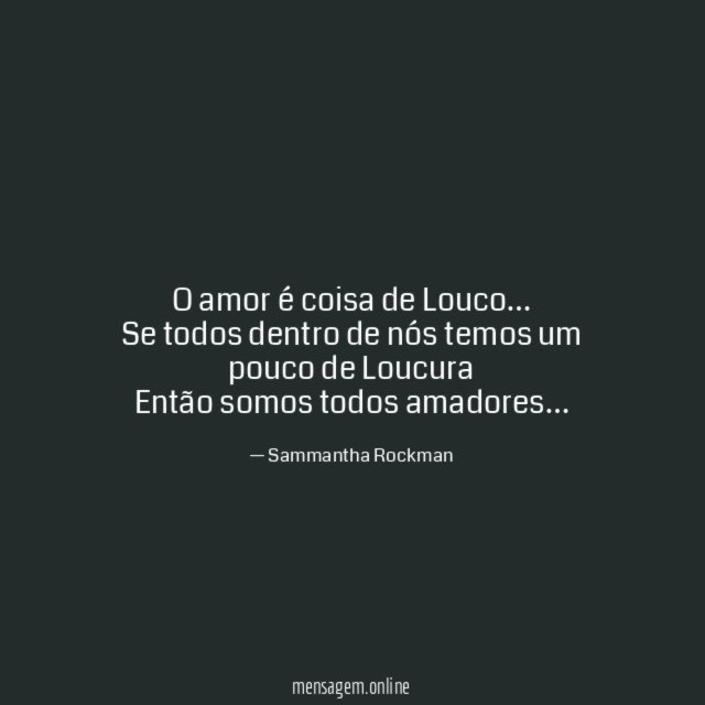 O amor é coisa de Louco