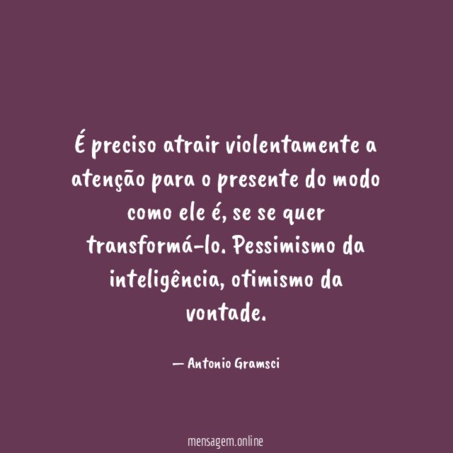 É preciso atrair violentamente a atenção para