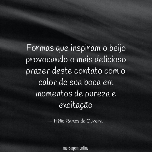 Formas que inspiram o beijo provocando o mais
