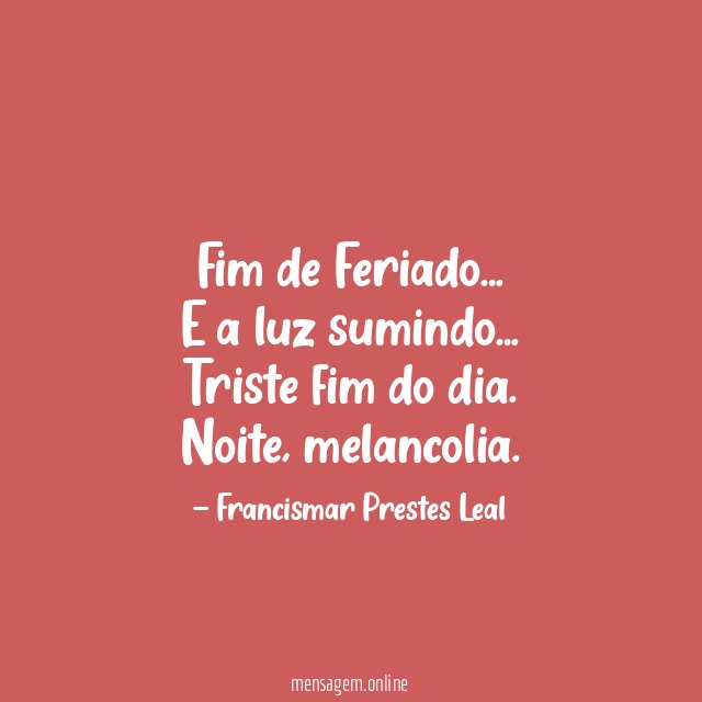 Fim de Feriado…