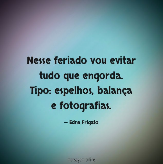 Nesse feriado vou evitar tudo que engorda