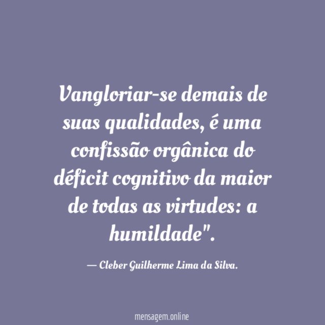 Vangloriar-se demais de suas qualidades