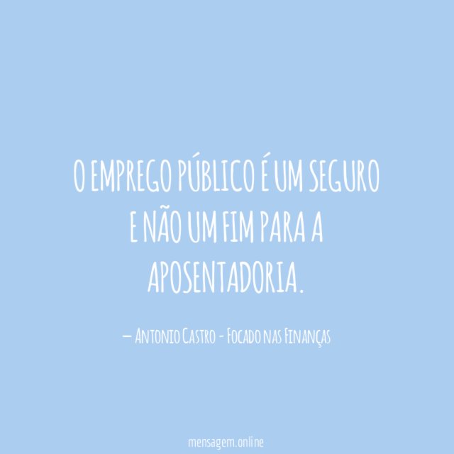 O emprego público é um seguro e não