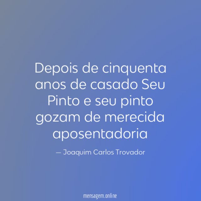 Depois de cinquenta anos de casado Seu Pinto