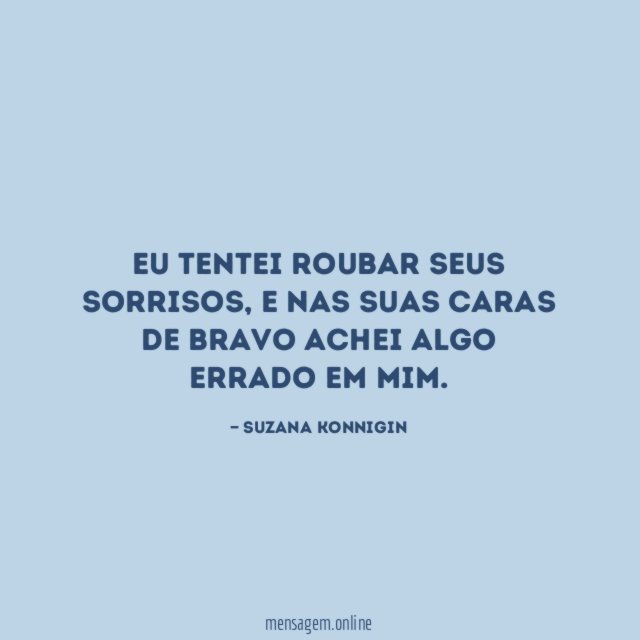 Eu tentei roubar seus sorrisos
