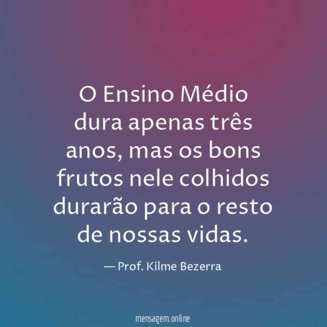 O Ensino Médio dura apenas três anos