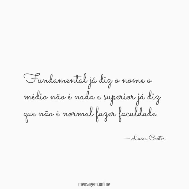 Fundamental já diz o nome o médio não