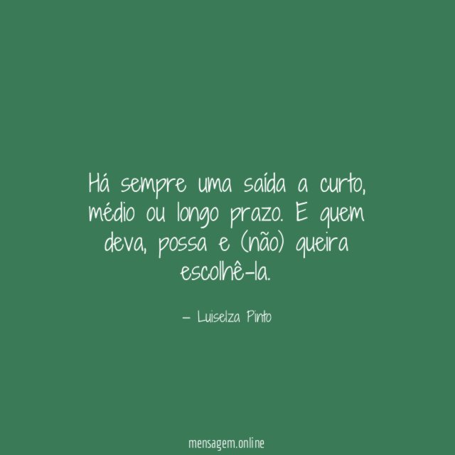 Há sempre uma saída a curto