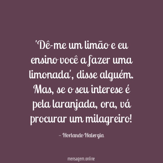 Dê-me um limão e eu ensino você a