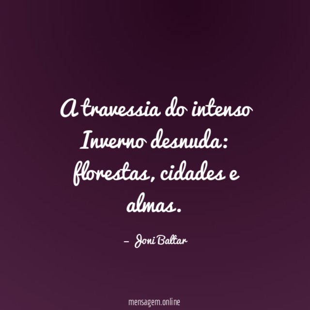 A travessia do intenso Inverno desnuda