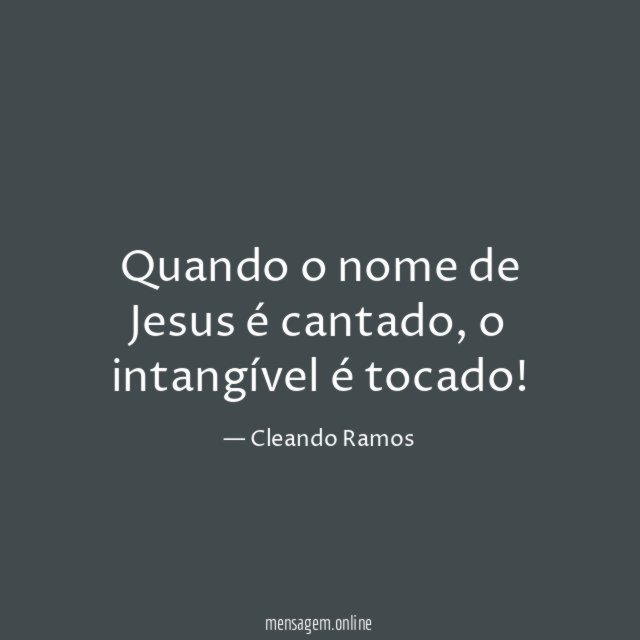 Quando o nome de Jesus é cantado