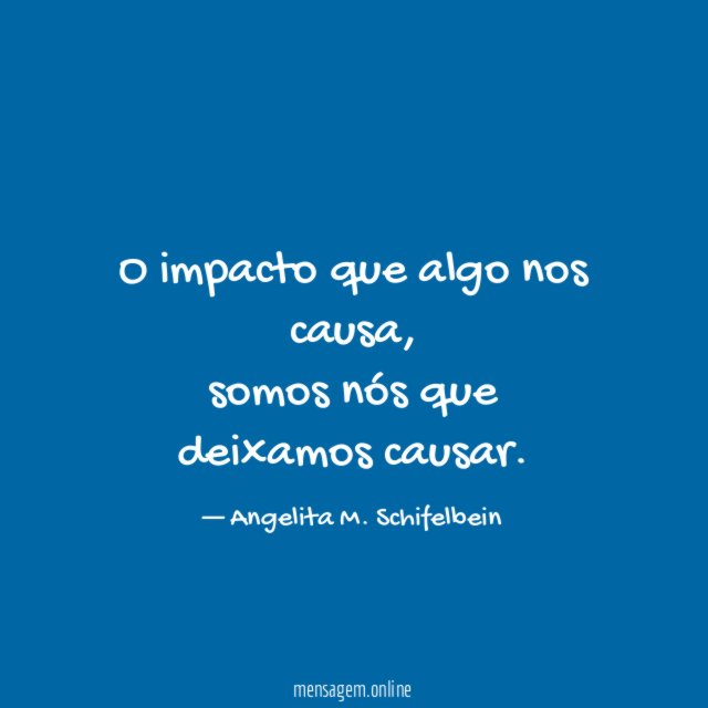 O impacto que algo nos causa