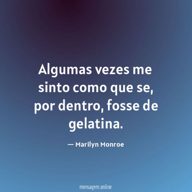 Algumas vezes me sinto como que se