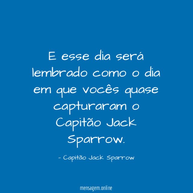 E esse dia será lembrado como o dia