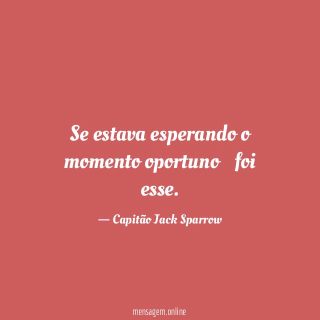 Se estava esperando o momento oportuno