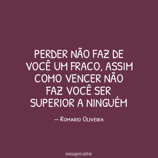 Perder não faz de você um fraco
