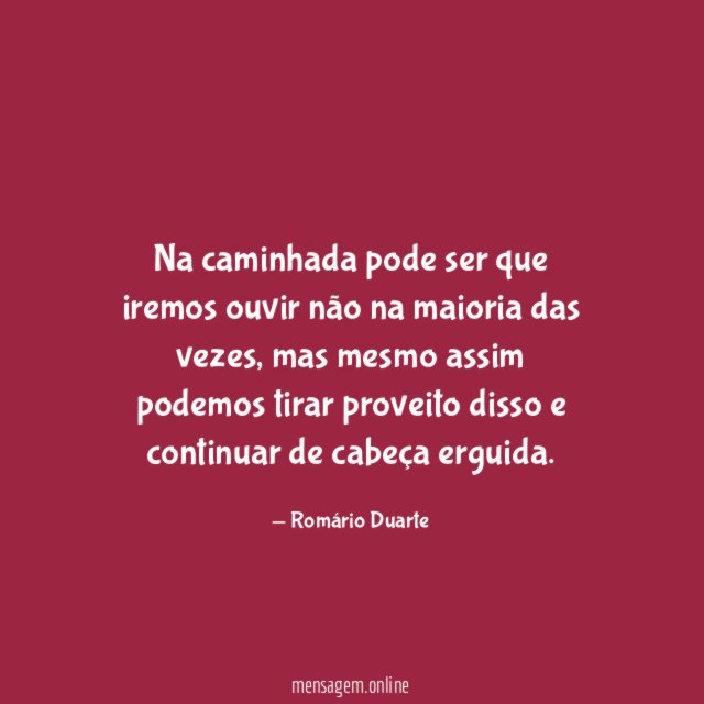 Na caminhada pode ser que iremos ouvir não