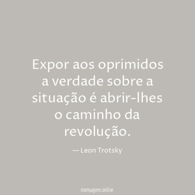 Expor aos oprimidos a verdade sobre a situação