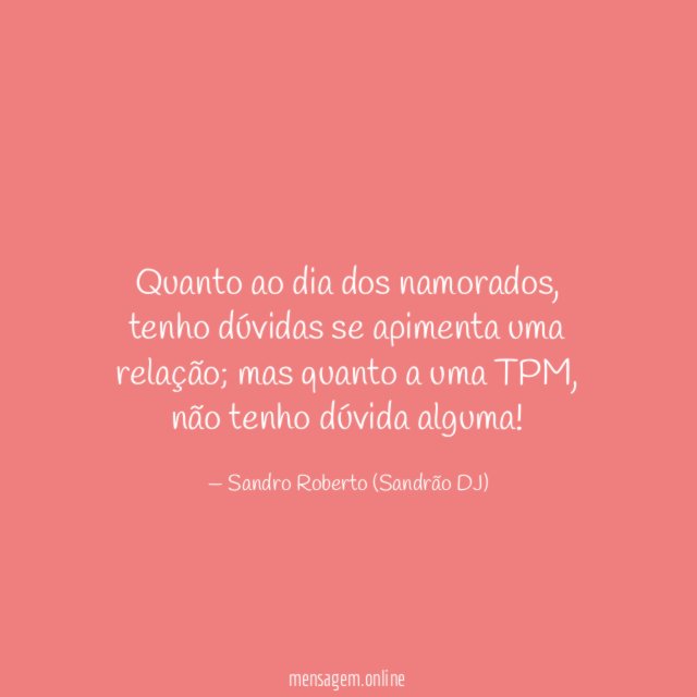Quanto ao dia dos namorados