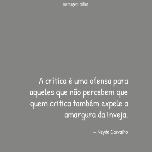 A crítica é uma ofensa para aqueles que