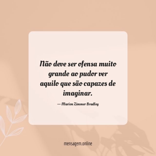 Não deve ser ofensa muito grande ao pudor