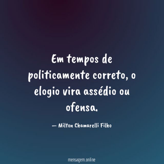 Em tempos de politicamente correto