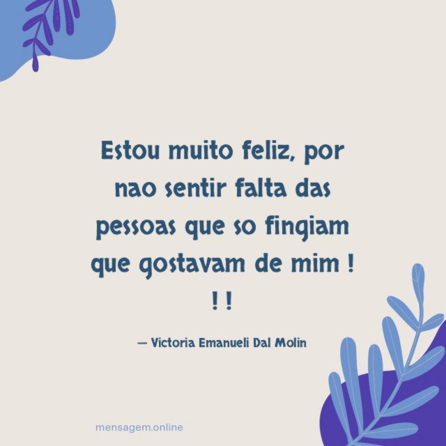 Estou muito feliz