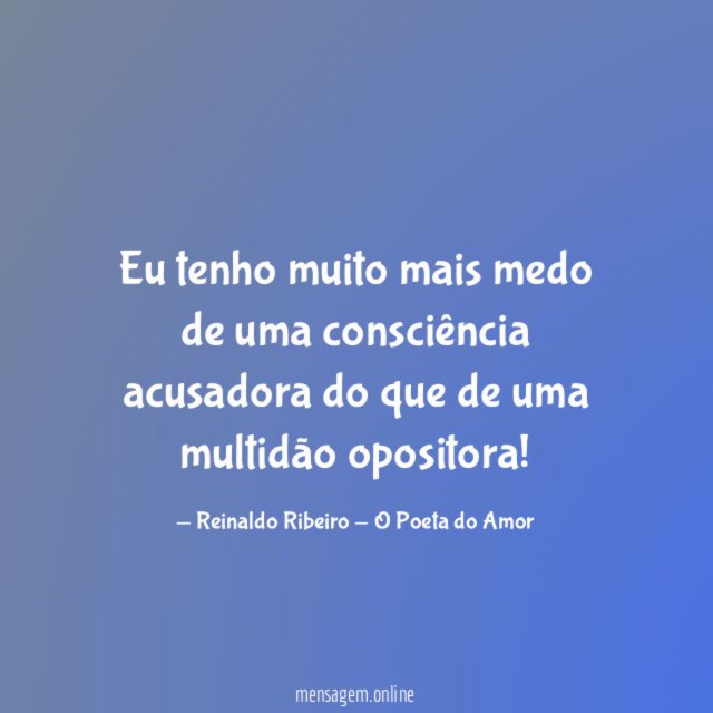 Eu tenho muito mais medo de uma consciência