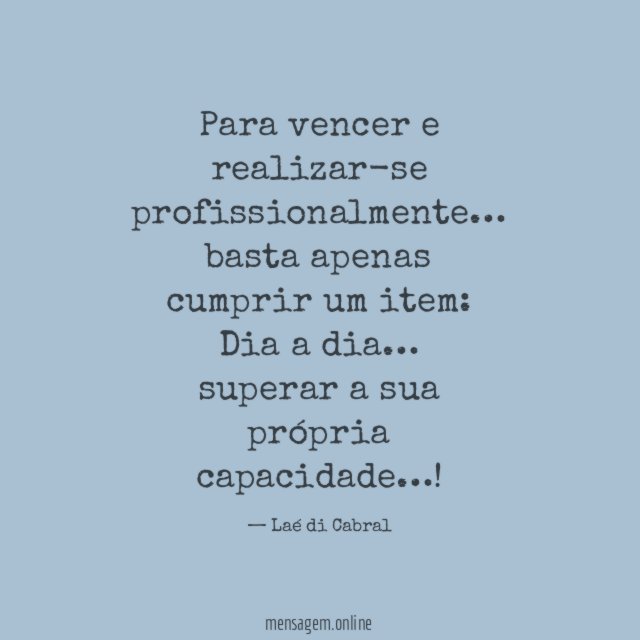 Para vencer e realizar-se profissionalmente