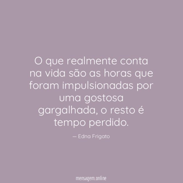 O que realmente conta na vida são as