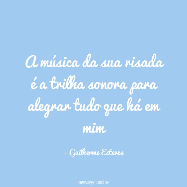 A música da sua risada é a trilha