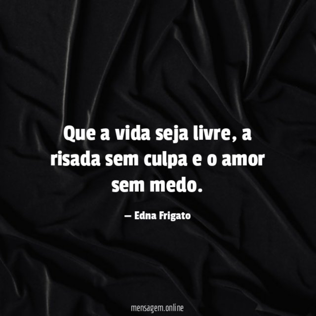 Que a vida seja livre