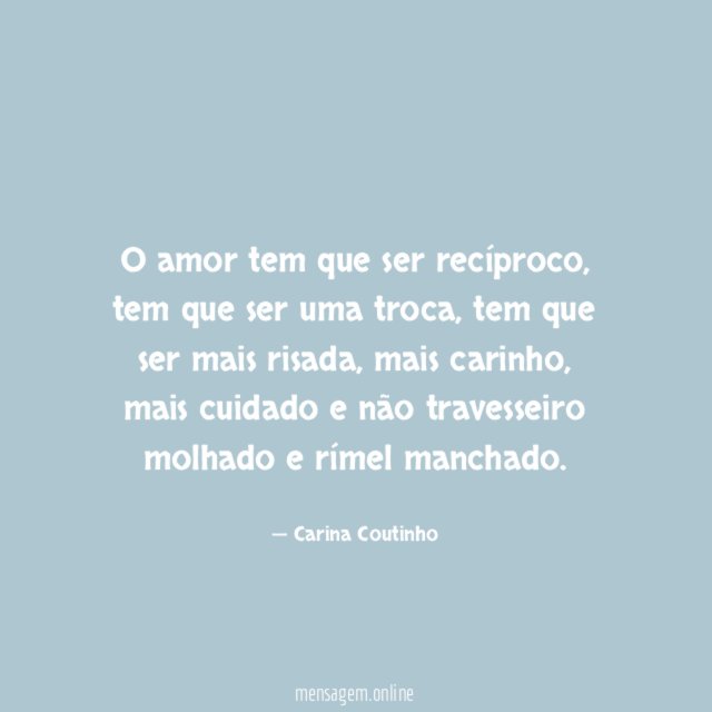 O amor tem que ser recíproco