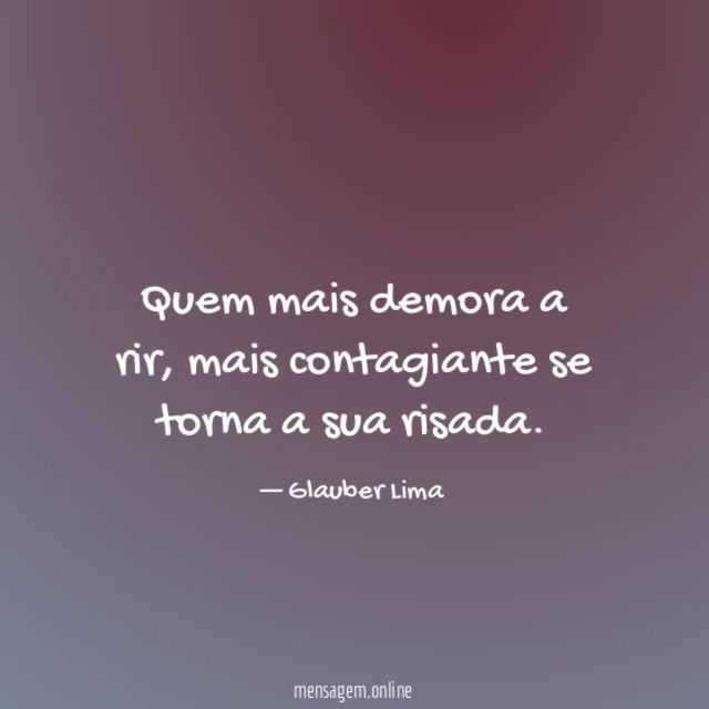 Quem mais demora a rir