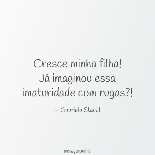 Cresce minha filha