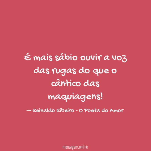 É mais sábio ouvir a voz das rugas