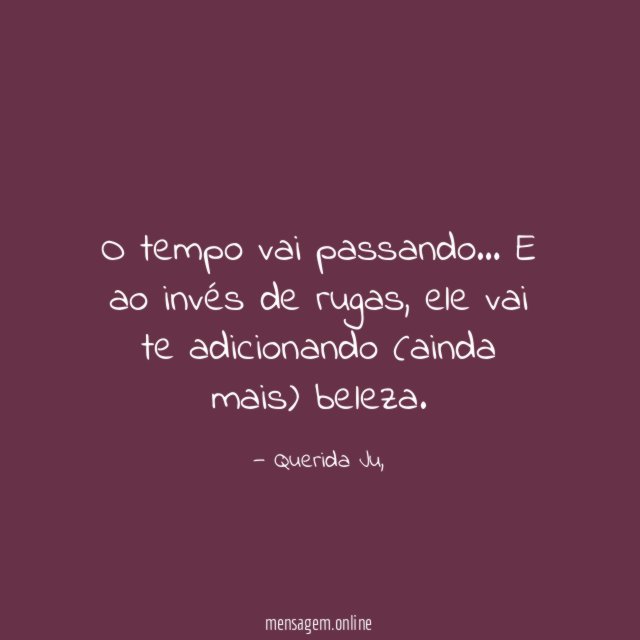 O tempo vai passando