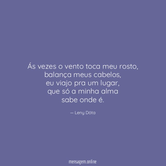 Ás vezes o vento toca meu rosto