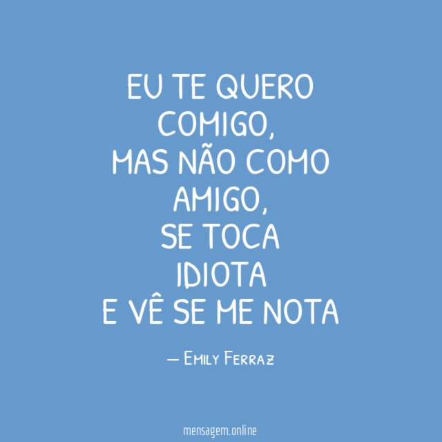 Eu te quero comigo