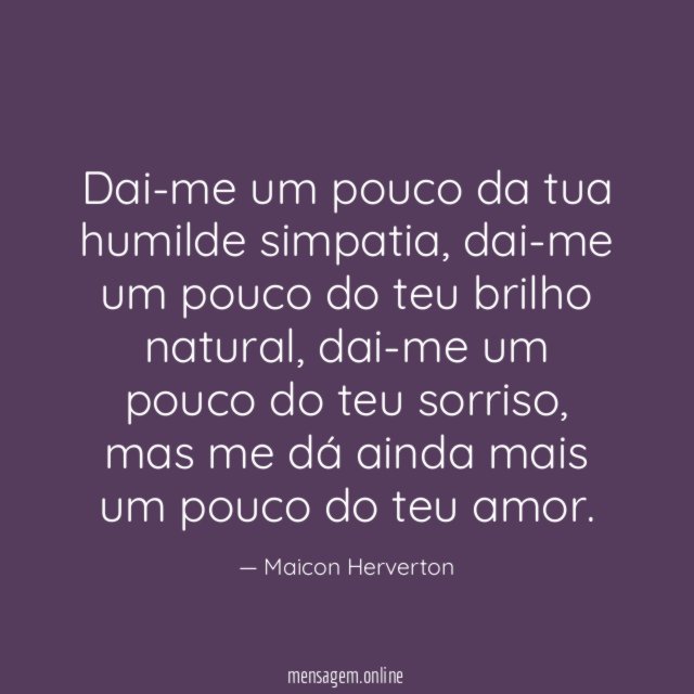 Dai-me um pouco da tua humilde simpatia