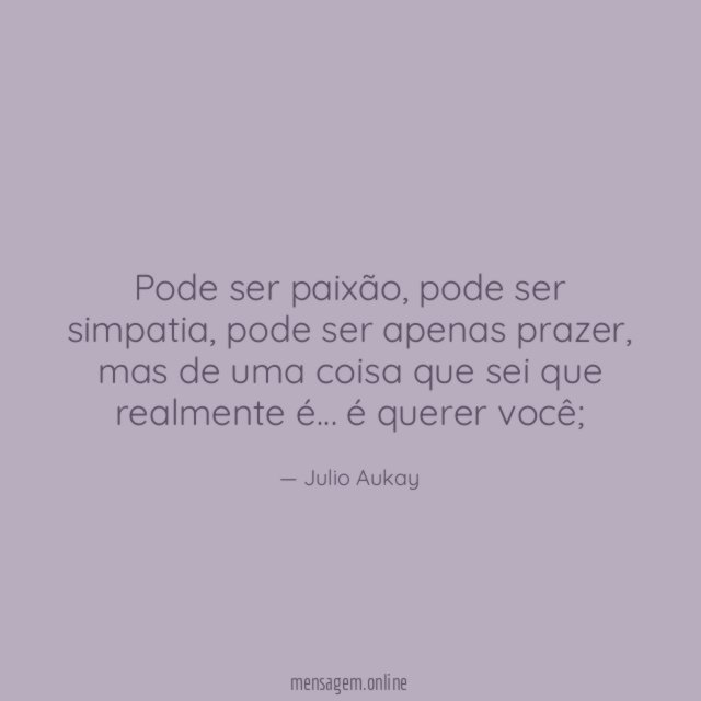 Pode ser paixão