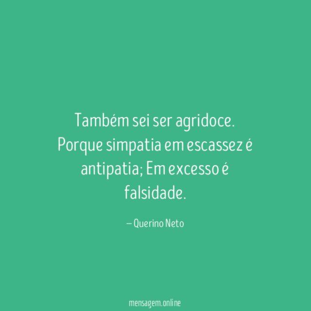 Também sei ser agridoce