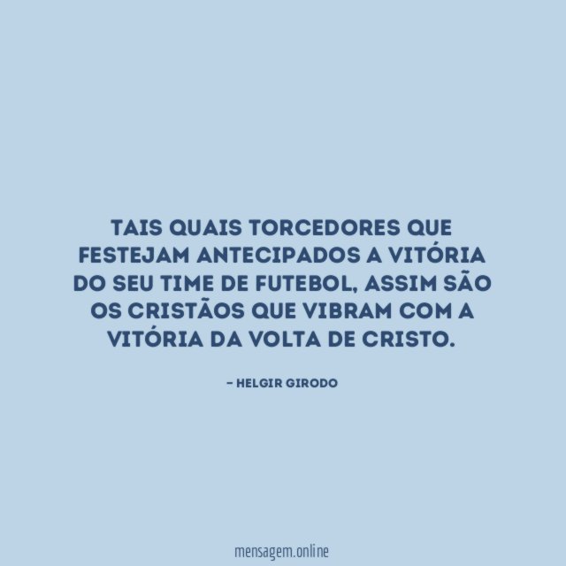 Tais quais torcedores que festejam antecipados a vitória