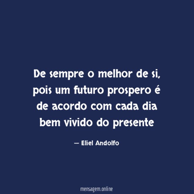 De sempre o melhor de si