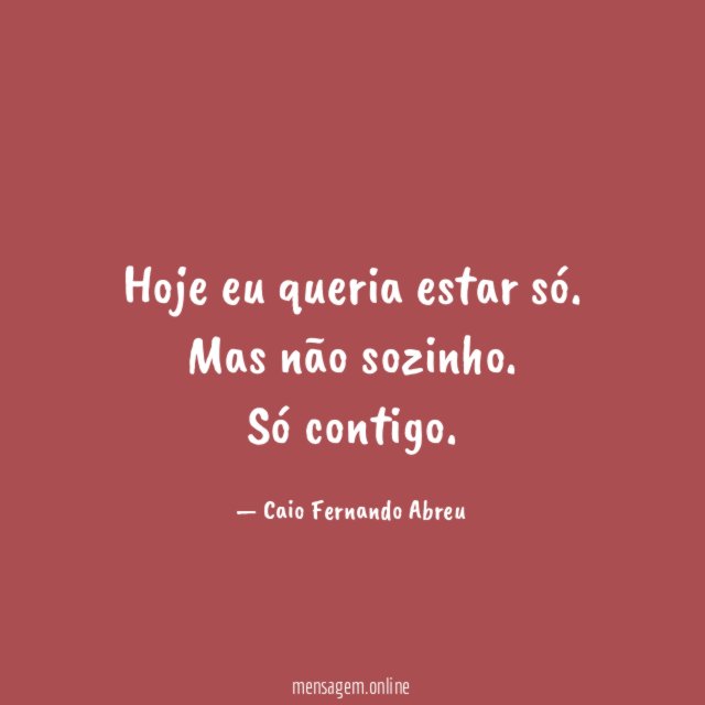 Hoje eu queria estar só