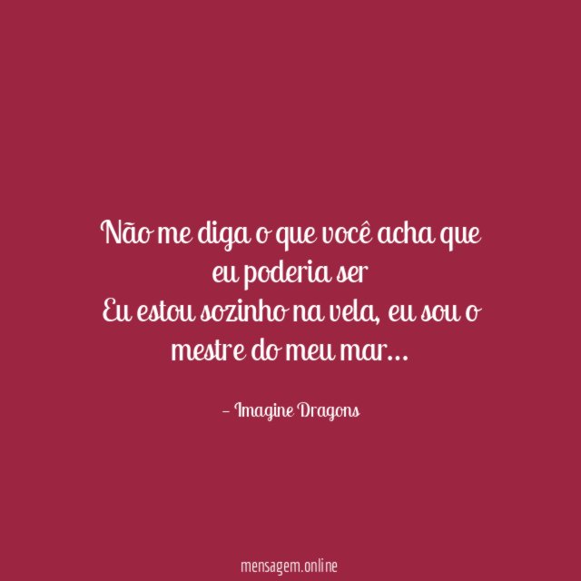 Não me diga o que você acha que
