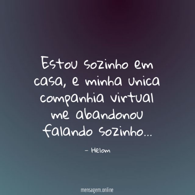 Estou sozinho em casa